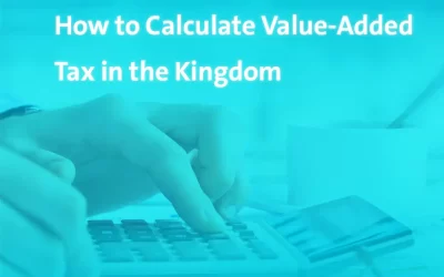How to Calculate Value-Added Tax in the Kingdom