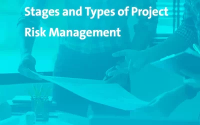 Stages and Types of Project Risk Management