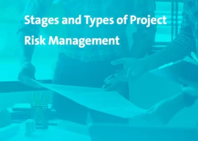 Stages and Types of Project Risk Management